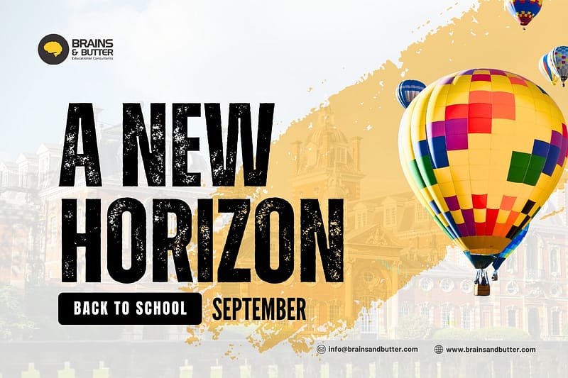 Flyer for Brains & Butter's new school year theme, 'A New Horizon,' featuring a hot air balloon symbolizing new opportunities and growth, with key information about our services for African families seeking prestigious UK education.